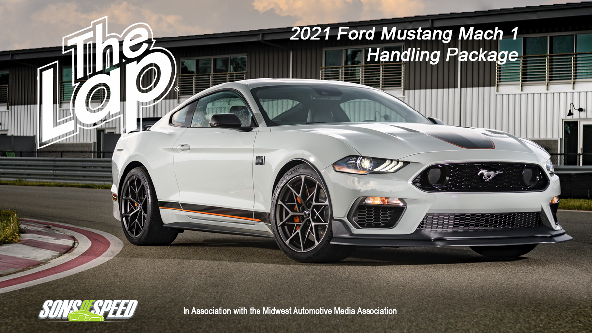 2021 Ford Mustang Mach 1 w/ Handling Package The Lap